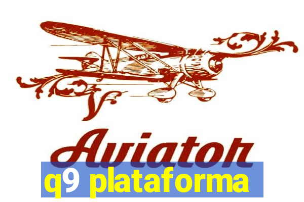 q9 plataforma